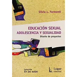 Educacion Sexual Adolescencia y Sexualidad