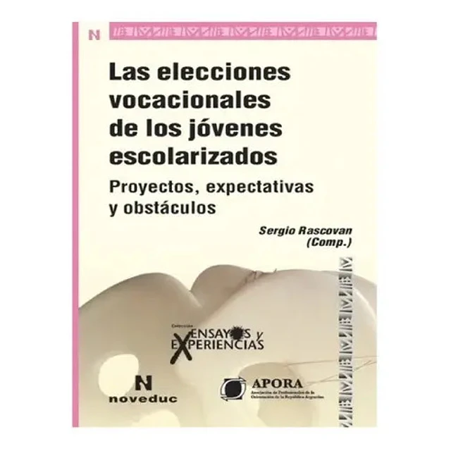 Las eleccciones vocacionales de los jóvenes escolarizados