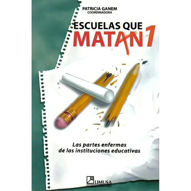 Escuelas que matan 1
