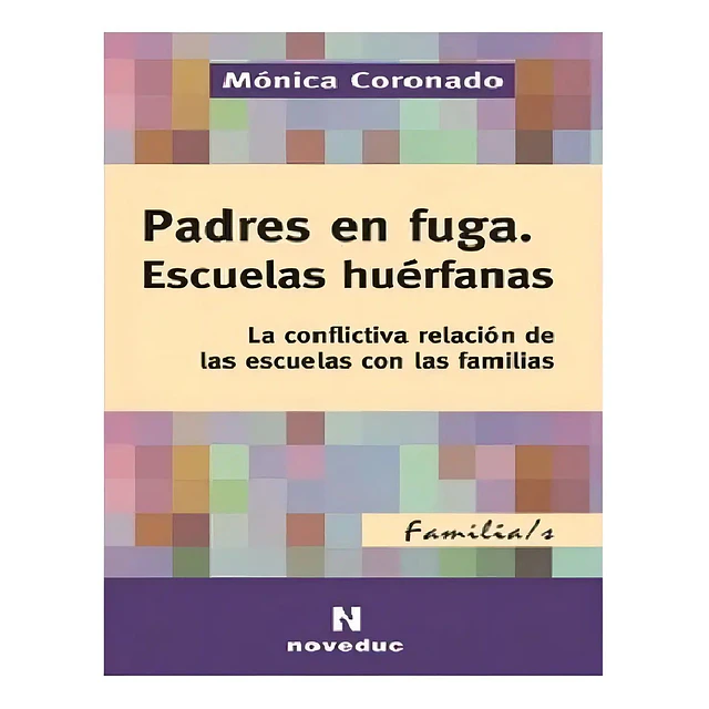 Padres en fuga. Escuelas huerfanas