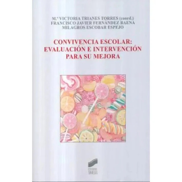 Convivencia escolar: evaluación e intervención para su mejora
