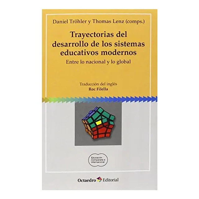 Trayectorias del Desarrollo de los Sistemas Educativos Modernos
