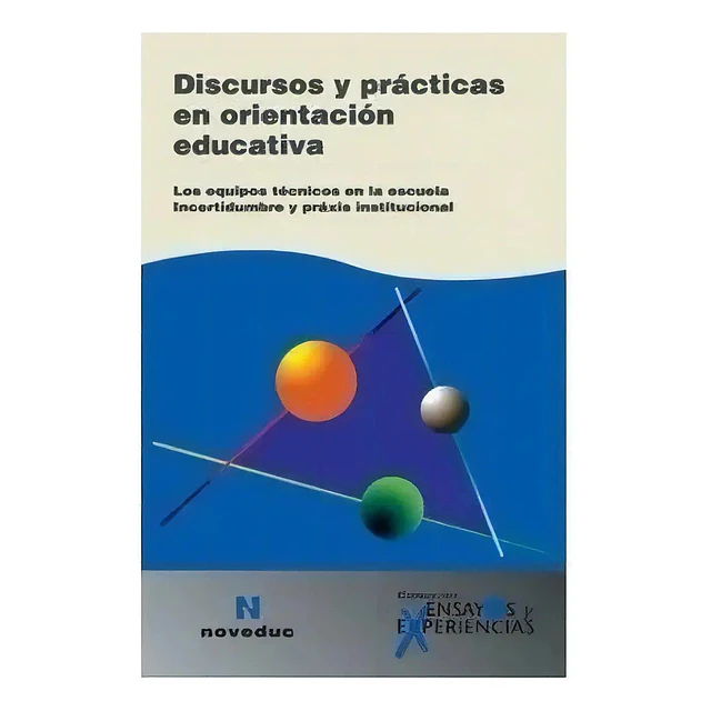 Discursos y practicas en orientacion educativa