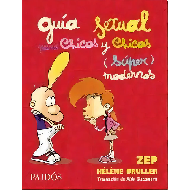 Guía sexual para chicos y chicas ( super ) modernas