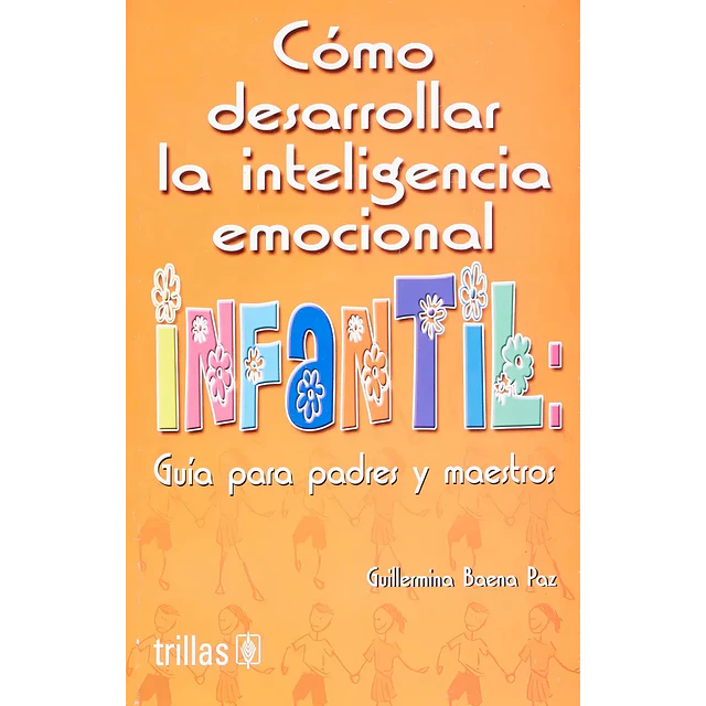 Como desarrollar la inteligencia emocional infantil