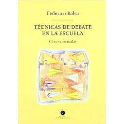 Tecnicas de Debate en la Escuela