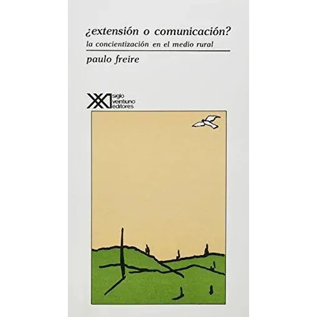 ¿Extensión o comunicación?. La concientización en el medio rural