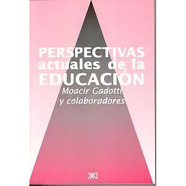 Perspectivas actuales de la Educación