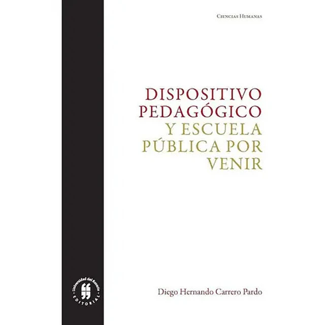 Dispositivo Pedagogico y Escuela Pública por Venir