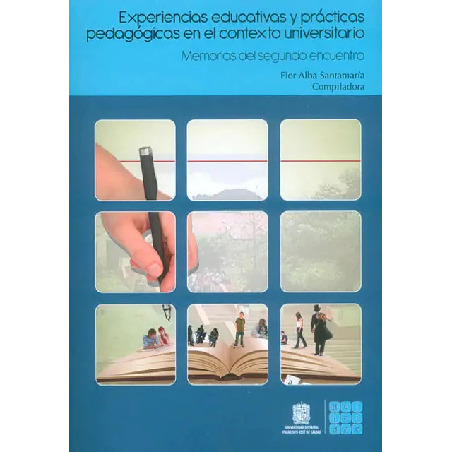Experiencias Educativas y Prácticas Pedagógicas en el Contexto Universitario