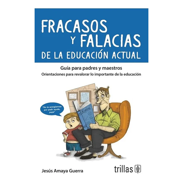 Fracasos y Falacias de la Educacion Actual
