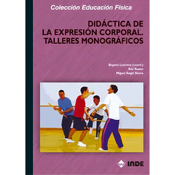 Didáctica de la Expresión Corporal. Talleres monográficos