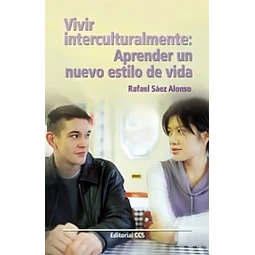 Vivir interculturalmente : aprender un nuevo estilo de vida