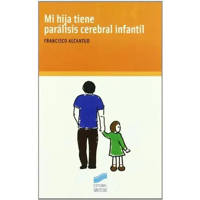 Mi hija tiene parálisis cerebral infantil