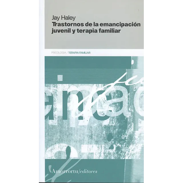 Trastornos de la emancipación juvenil y terapia familiar