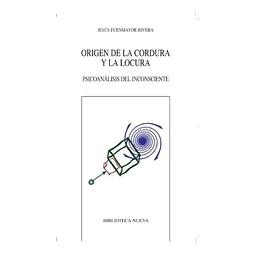 Origen de la cordura y la locura