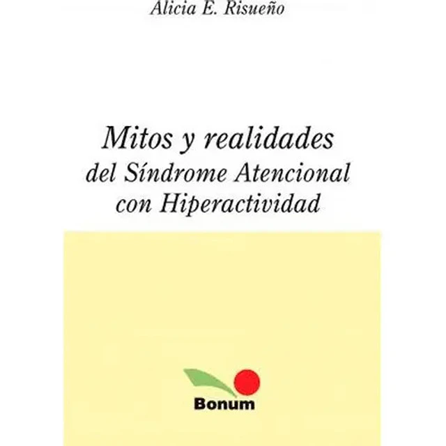 Mitos y Realidades del Síndrome Atencional con Hiperactividad