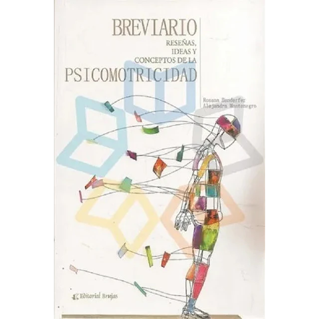 Breviario reseñas, ideas y conceptos de la Psicomotricidad