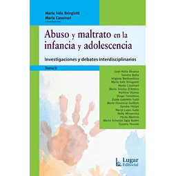 Abuso y maltrato en la infancia y adolescencia. Investigaciones y debates interdisciplinarios II