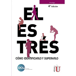 El Estrés cómo identificarlo y superarlo