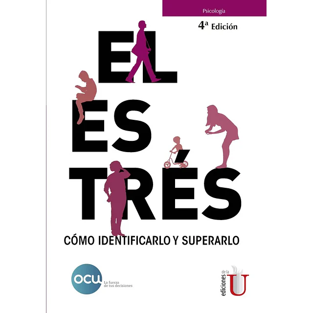 El Estrés cómo identificarlo y superarlo