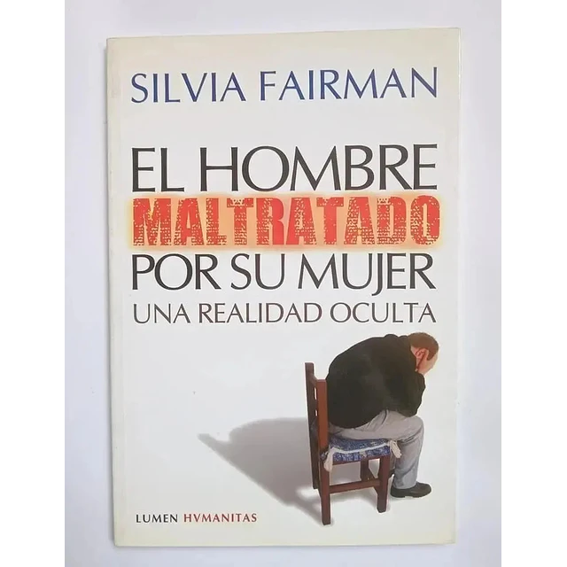 El hombre maltratado por su mujer