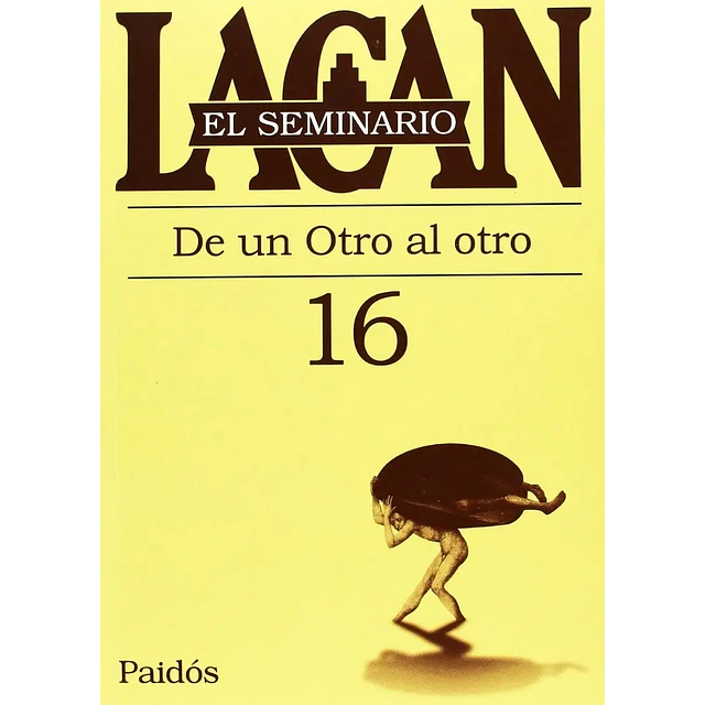 De un Otro al Otro El seminario 16