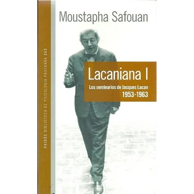 Lacaniana Los seminarios de Jacques Lacan 1953-1963