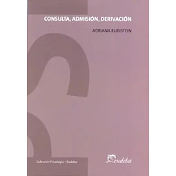 Consulta, Admisión, Derivación