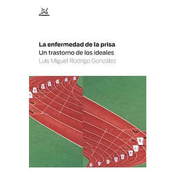 La enfermedad de la prisa