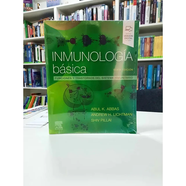 Inmunología básica . Funciones y trastornos del sistema inmunitario
