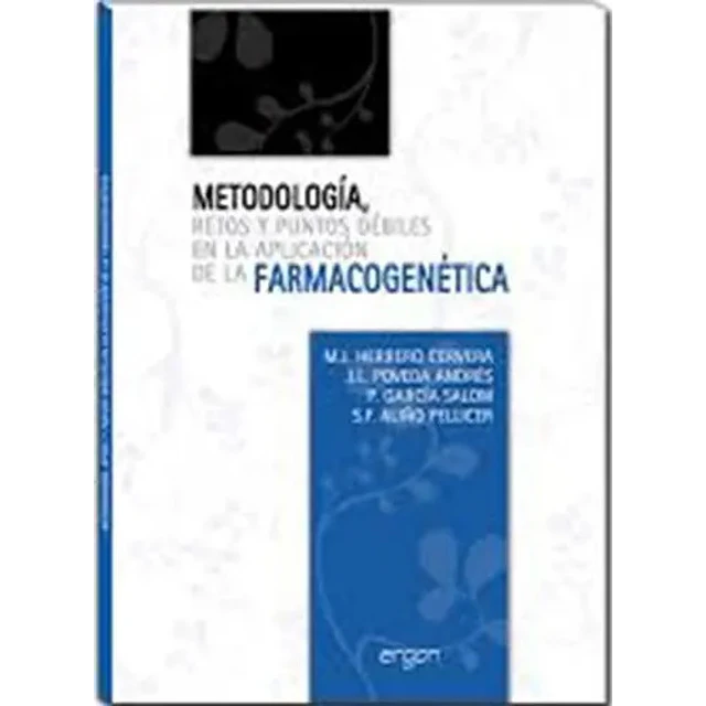 Metodología, Retos y Puntos débiles en la aplicación de la farmacogenetica