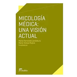 Micología Médica : Una Visión Actual