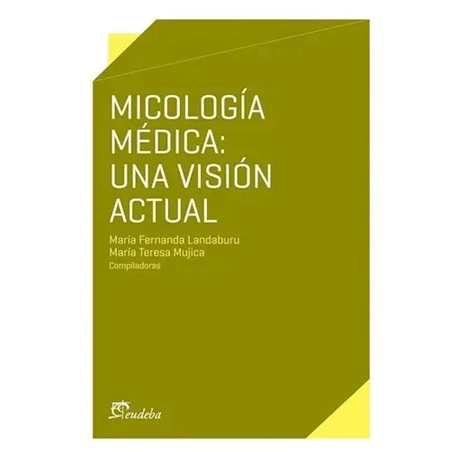 Micología Médica : Una Visión Actual