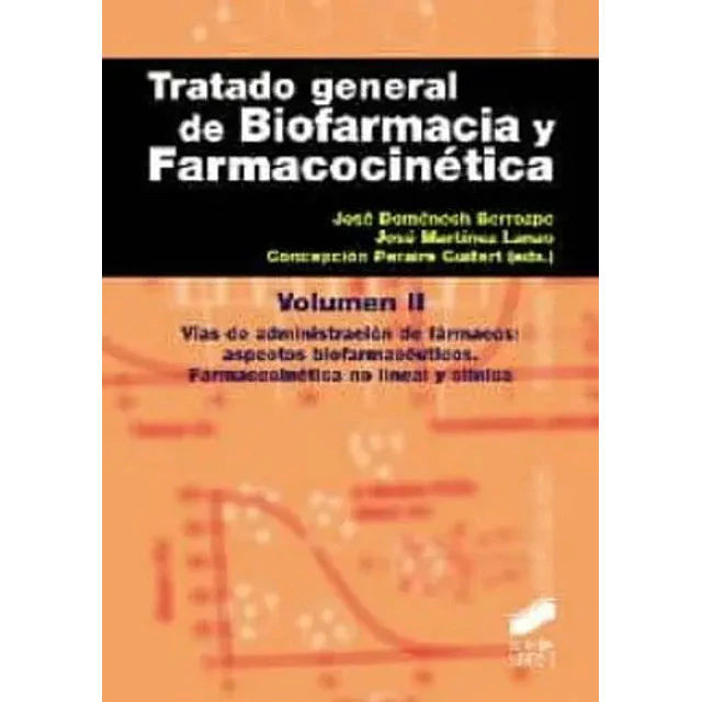 Tratado general de biofarmacia y farmacocinética Vol 2