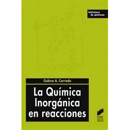 La Química Inorgánica en Reacciones