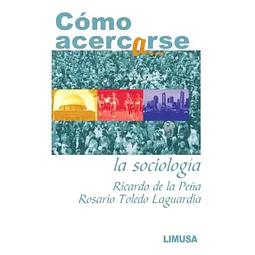 Cómo Acercarse a la Sociología