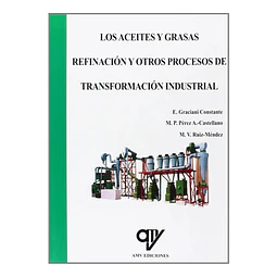 Los Aceites y Grasas Refinación y Otros Procesos de Transformación Industrial