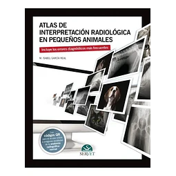 Atlas de interpretación radiológica en pequeños animales