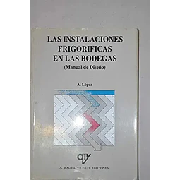 Las instalaciones frigoríficas en las bodegas