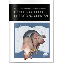 Produccion Porcina John Gadd descubre Lo que los libros de texto no cuentan