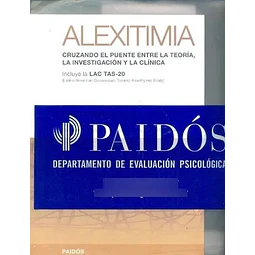 ALEXITIMIA. Cruzando el puente entre la teoría, la investigación y la clínica