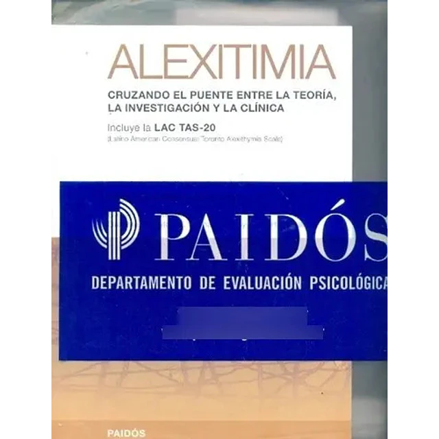 ALEXITIMIA. Cruzando el puente entre la teoría, la investigación y la clínica