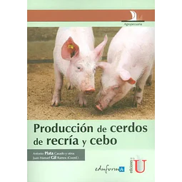 Producción de cerdos y recría de cebo