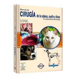Manual de Cirugía de la cabeza, cuello y tórax en pequeños animales