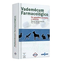Vademécum Farmacológico de Pequeños Animales y Exóticos