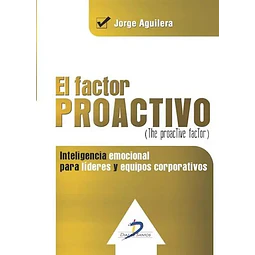 El Factor Proactivo (the proactive factor)