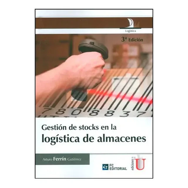 Gestión de Stocks en la Logística de Almacenes