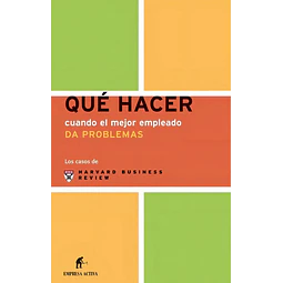 Qué Hacer cuando el mejor empleado Da Problemas