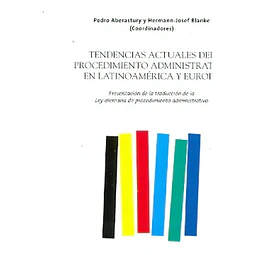 Tendencias Actuales del Procedimineto Administrativo en Latinoamérica y Europa